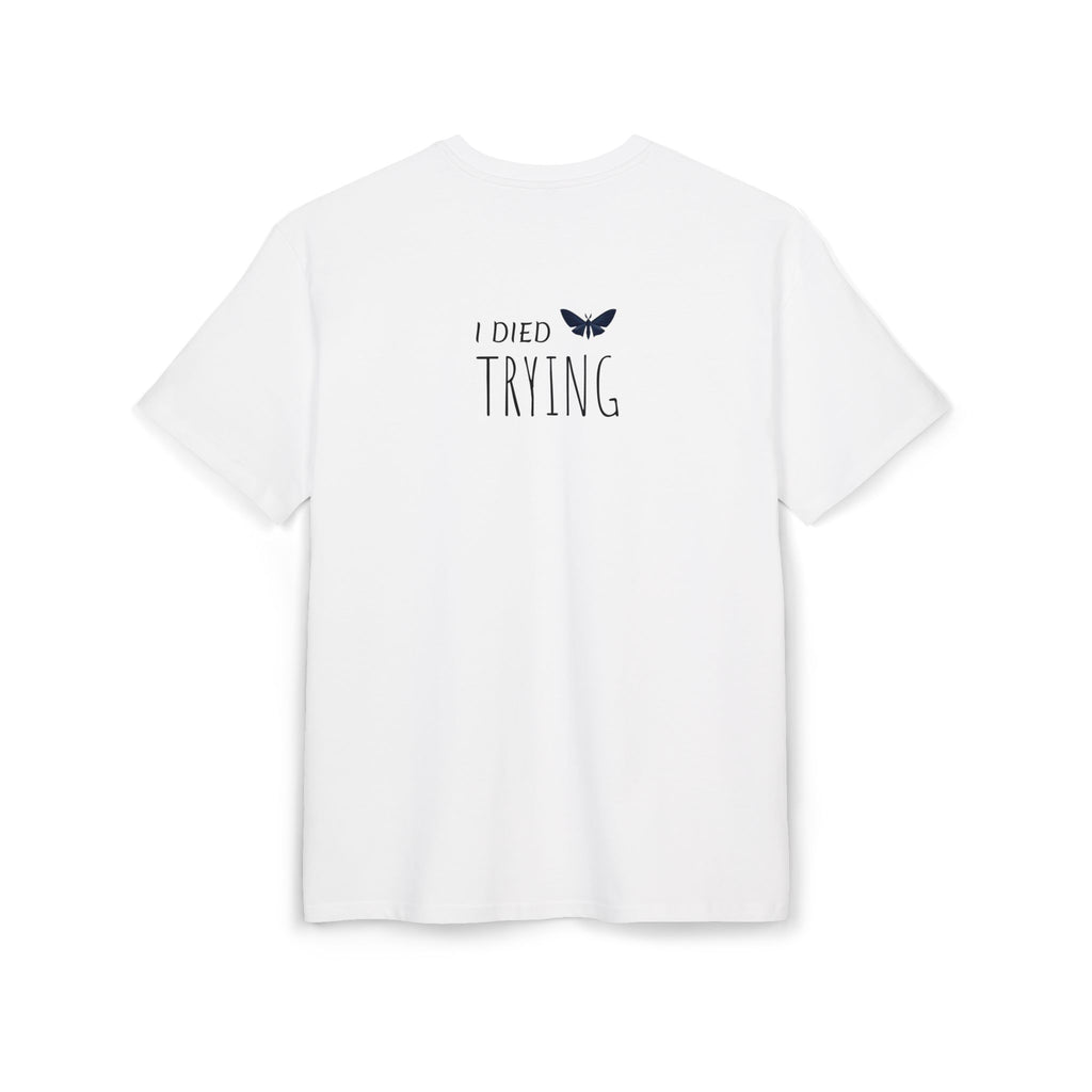 I DIED TRYING TEE - WHITE